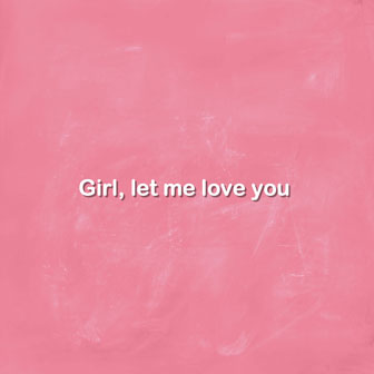 李让同学《Girl, let me love you》MP3音乐歌词下载 Girl, let me love you专辑