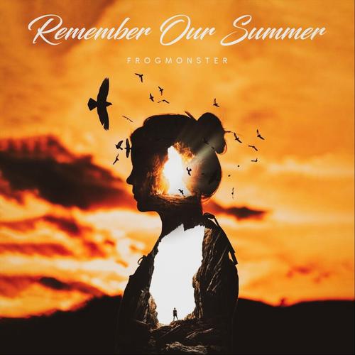 FrogMonster歌曲Remember Our Summermp3音乐LRC歌词下载