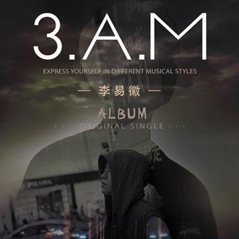 李易徽《3.A.M》MP3音乐歌词下载 3.A.M专辑